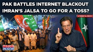 Pakistan Internet Down Imran Khan’s Virtual Jalsa To Go For Toss Amid Outage Another Blow To PTI [upl. by Jo]