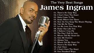 Best Of James Ingram Love Songs Hits [upl. by Annawd]