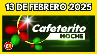 Resultados CAFETERITO NOCHE de hoy jueves 13 de febrero de 2025 💫✅💰 [upl. by Bilac51]