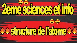 🔥🔥Structure de latome cours chimie 2eme scineces et info🔥🔥 [upl. by Bonnie]