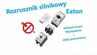 Eaton PKZM0DILM odc3 wyzwalacze i styki pomocniczeMotor Starters triggers and auxiliary contacts [upl. by Odlopoel]