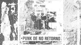 Punk de no retorno 7 Punk [upl. by Aisinut]