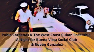 Pablo Cardenas amp The West Coast Cuban Ensemble [upl. by Inglis]