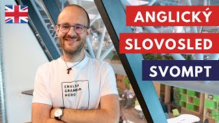 Anglický slovosled SVOMPT [upl. by Loggia]