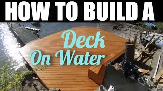 How To Build A Dock  Building A Deck On Water  DIY Lake Deck [upl. by Paapanen895]