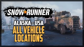 SnowRunner All Vehicle Locations Alaska USA [upl. by Musser39]