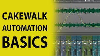 Cakewalk by Bandlab Automation [upl. by Greenland]