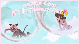 miraculous ladybug season 4 but its just marichat [upl. by Honebein]