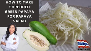 How to shredded papaya for papaya salad  Julienne green papaya Som Tum Thai [upl. by Oloap]