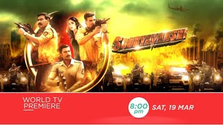 SOORYAVANSHI  WORLD TV PREMIERE  SAT 19th MARCH 8PM  AKSHAY KUMAR AJAY DEVGAN RANVEER SINGH [upl. by Rimma240]