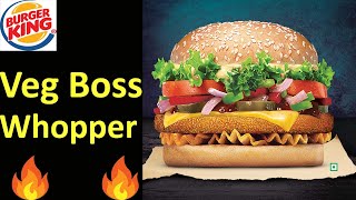 Burger King Veg Boss Whopper Reviews  Taste Quality Price Packaging  Best Burger of Burger King [upl. by Alan]