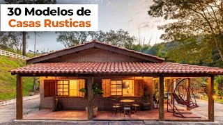 Casas Rusticas  30 Modelos para sua Casa de Campo [upl. by Riegel]