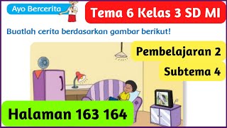 Kunci Jawaban Tema 6 Kelas 3 Halaman 163 164 Pembelajaran 2 Subtema 4 Penghematan Energi [upl. by Ott655]