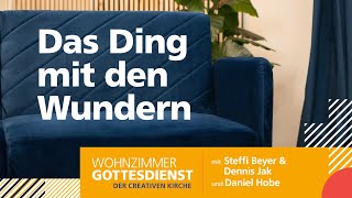 Das Ding mit den Wundern  Wohnzimmer Gottesdienst [upl. by Dygall979]