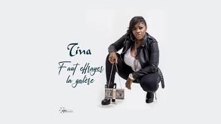 TINA  Faut effrayer la galère Lyric vidéo officielle [upl. by Mariandi]