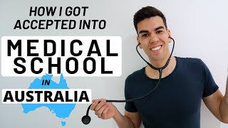 GETTING INTO MEDICAL SCHOOL IN AUSTRALIA  MY STORY [upl. by Ober]