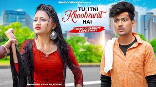 Tu Itni Khoobsurat Hai  Untouchability Love Story  New Hindi Songs 2024  PRASV Creation [upl. by Addi297]