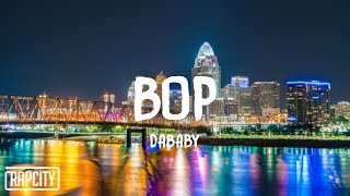 DaBaby  BOP Lyrics [upl. by Thurstan]