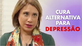 CURA ALTERNATIVA PARA DEPRESSÃO  ANA BEATRIZ [upl. by Whitby]