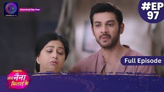 Tose Nainaa Milaai Ke  16 December 2023  Full Episode 97  Dangal TV [upl. by Philan]