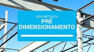 Prédimensionamento de Vigas Metálicas [upl. by Det943]