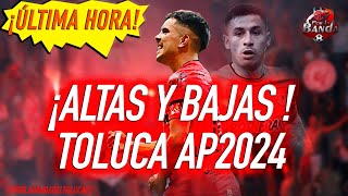 ¡¡ALTAS Y BAJAS DEL TOLUCA AP2024 [upl. by Lamoureux]