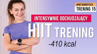 Trening 15 Interwałowy HIIT Trening 🔥 Wyzwanie METAMORFOZA 🔥 Monika Kołakowska [upl. by Najtsirk]