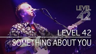 Level 42  Something About You Live in Oxford 2006 [upl. by Noled]