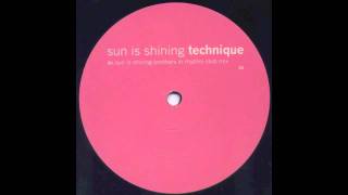 Technique  Sun Is Shining Brothers In Rhythm Club Mix 1999 [upl. by Anaeg]