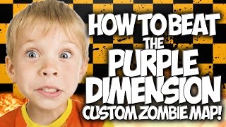 COD ZOMBIES HOW TO BEAT THE quotPURPLE DIMENSIONquot CUSTOM ZOMBIES MAP TUTORIAL amp FUNNY MOMENTS [upl. by Carn23]