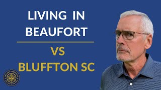 The Difference Between Beaufort SC and Bluffton SC [upl. by Utas]