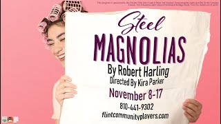 STEEL MAGNOLIAS at Flint Community Players TRAILER [upl. by Ayhtin]