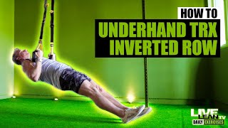 How To Do An UNDERHAND GRIP TRX INVERTED ROW  Exercise Demonstration Video and Guide [upl. by Mosora]