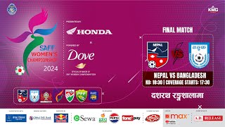 Nepal Vs Bangladesh  SAFF Womens Championship 2024  Kartik 14  Kantipur MAX HD LIVE  Final [upl. by Attenoj]