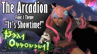 FFXIV OST The Arcadion Floor 1 Theme  Its Showtime [upl. by Keese354]