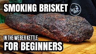 How to Smoke Brisket in the Weber Kettle for Beginners [upl. by Cristy]