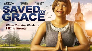 Saved By Grace  When You Are Weak HE Is Strong  Full Free Inspirational Movie [upl. by Nert675]