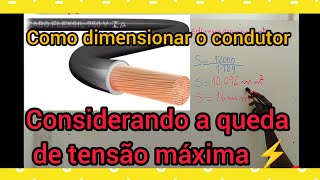 Como dimensionar o condutor da instalação considerando a queda máxima ⚡ [upl. by Dimmick786]