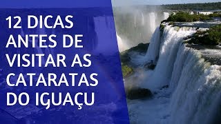 12 DICAS ANTES DE CONHECER AS CATARATAS DO IGUAÇU [upl. by Olsen]