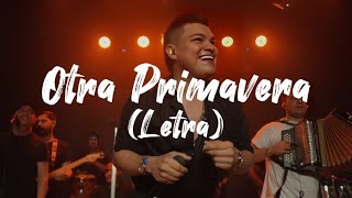 Oscar Gamarra  Otra Primavera En Vivo Letra [upl. by Kriss]