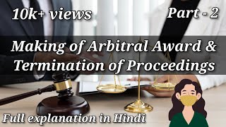 ARBITRAL AWARD  MAKING OF ARBITRAL AWARD amp TERMINATION OF PROCEEDINGS PART2 ADR DIALECTICAL GIRL [upl. by Anilorac998]