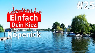 Einfach Dein Kiez  Folge 25 Köpenick [upl. by Chip]