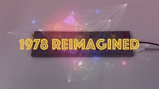 1978 Reimagined [upl. by Glenine]