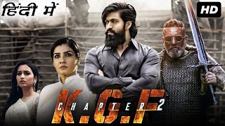 KGF Chapter 2 Full Movie In Hindi  Yash Sanjay Dutt Raveena Tandon Srinidhi  HD Facts amp Review [upl. by Nuawtna]