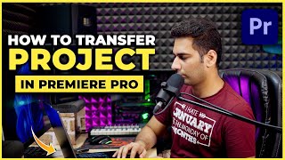 How to Export or Transfer Project in Premiere Pro [upl. by Ynnek]