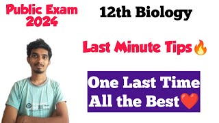 Last Video of Public Exam 2024One Last All the Best ❤️Last Minute Tips12th Biology 😁 [upl. by Lalittah]