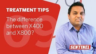 The difference between X400 and X800 Sentinel Treatment Tips 9 [upl. by Nauqat]