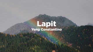 Lapit  Yeng Constantino Lyrics [upl. by Wordoow]