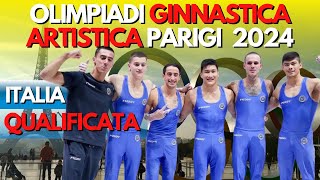 GINNASTICA ARTISTICA ITALIA MASCHILE QUALIFICATA ALLE OLIMPIADI DI PARIGI 2024 Notizie ginnastica [upl. by Hermosa335]