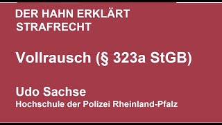 Der Hahn erklärt Strafrecht  § 323a StGB Vollrausch [upl. by Buschi567]